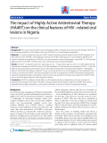 Báo cáo y học: " The impact of Highly Active Antiretroviral Therapy (HAART) on the clinical features of HIV - related oral lesions in Niger"