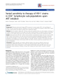 Báo cáo y học: " Varied sensitivity to therapy of HIV-1 strains in CD4+ lymphocyte sub-populations upon ART initiation"