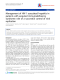 Báo cáo y học: " Management of HIV-1 associated hepatitis in patients with acquired immunodeficiency syndrome: role of a successful control of viral replication"