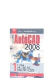 Sử dụng AutoCad 2008 tập 1 part 1