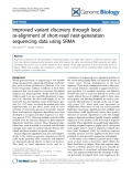 Báo cáo y học: "Improved variant discovery through local re-alignment of short-read next-generation sequencing data using SRMA"