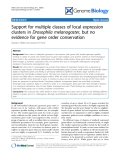 Báo cáo y học: " support for multiple classes of local expression clusters in Drosophila melanogaster, but no evidence for gene order conservation"