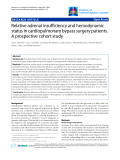 Báo cáo y học: " Relative adrenal insufficiency and hemodynamic status in cardiopulmonary bypass surgery patients. A prospective cohort study"