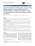 Báo cáo y học: "Early and mid term mortality after coronary artery bypass grafting in women depends on the surgical protocol: retrospective analysis of 3441 on- and off-pump coronary artery bypass grafting procedures"