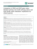 báo cáo khoa học: " Comparison of KRAS and EGFR gene status between primary non-small cell lung cancer and local lymph node metastases: implications for clinical practice"