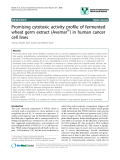 báo cáo khoa học: "Promising cytotoxic activity profile of fermented wheat germ extract (Avemar®) in human cancer cell lines"