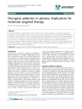 báo cáo khoa học: " Oncogene addiction in gliomas: Implications for molecular targeted therapy"