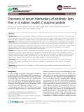 Báo cáo y học: " Discovery of serum biomarkers of alcoholic fatty liver in a rodent model: C-reactive protein"