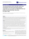 báo cáo khoa học: "The preventing recurrent vascular events and neurological worsening through intensive organized case-management (PREVENTION) trial protoco"