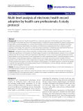 báo cáo khoa học: "Multi-level analysis of electronic health record adoption by health care professionals: A study protocol"