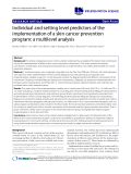 báo cáo khoa học: " Individual and setting level predictors of the implementation of a skin cancer prevention program: a multilevel analysis"