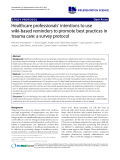 báo cáo khoa học: "Healthcare professionals' intentions to use wiki-based reminders to promote best practices in trauma care: a survey protocol"