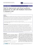 báo cáo khoa học: "Data for improvement and clinical excellence: protocol for an audit with feedback intervention in long-term care"