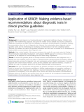 báo cáo khoa học: "Application of GRADE: Making evidence-based recommendations about diagnostic tests in clinical practice guidelines"