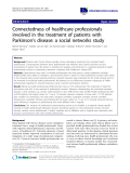 báo cáo khoa học: " Connectedness of healthcare professionals involved in the treatment of patients with Parkinson’s disease: a social networks study"