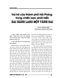 Báo cáo nghiên cứu khoa học " Vai trò của thành phố Hải Phòng trong chiến lược phát triển hanh hành lang một vành đai "