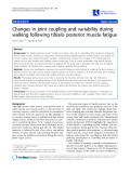 Báo cáo y học: "Changes in joint coupling and variability during walking following tibialis posterior muscle fatigue"