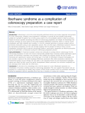 báo cáo khoa học: "Boerhaave syndrome as a complication of colonoscopy preparation: a case report"