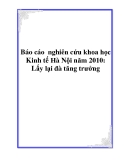 Báo cáo  nghiên cứu khoa học " Kinh tế Hà Nội năm 2010: Lấy lại đà tăng trưởng "