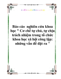 Báo cáo  nghiên cứu khoa học " Cơ chế tự chủ, tự chịu trách nhiệm trong tổ chức khoa học xã hội công lập: những vấn đề đặt ra "