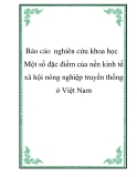 Báo cáo  nghiên cứu khoa học " Một số đặc điểm của nền kinh tế xã hội nông nghiệp truyền thống ở Việt Nam "