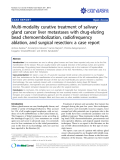 báo cáo khoa học: " Multi-modality curative treatment of salivary gland cancer liver metastases with drug-eluting bead "