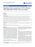 báo cáo khoa học: "Respiratory failure presenting in H1N1 influenza with Legionnaires disease: two case reports"