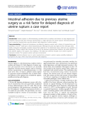 báo cáo khoa học: " Intestinal adhesion due to previous uterine surgery as a risk factor for delayed diagnosis of uterine rupture: a case report"