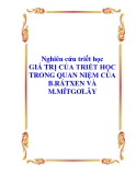 Nghiên cứu triết học " GIÁ TRỊ CỦA TRIẾT HỌC TRONG QUAN NIỆM CỦA B.RÁTXEN VÀ M.MÍTGƠLÂY "