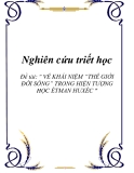 Đề tài: " VỀ KHÁI NIỆM “THẾ GIỚI ĐỜI SỐNG” TRONG HIỆN TƯỢNG HỌC ÉTMAN HUXÉC "