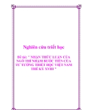 Đề tài: " NHẬN THỨC LUẬN CỦA NGÔ THÌ NHẬM BƯỚC TIẾN CỦA TƯ TƯỞNG TRIẾT HỌC VIỆT NAM THẾ KỶ XVIII "