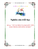 Đề tài: " VỀ VAI TRÒ CỦA ĐẠO ĐỨC TÔN GIÁO TRONG ĐỜI SỐNG XÃ HỘI "