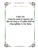 Luận văn tốt nghiệp: Công tác quản lý nguyên vật liệu tại công ty Cổ phần thiết bị công nghiệp và xây dựng