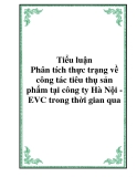 Tiểu luận - Phân tích thực trạng về công tác tiêu thụ sản phẩm tại công ty Hà Nội - EVC trong thời gian qua