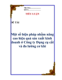 Luận văn: "Một số biện pháp nhằm nâng cao hiệu quả sản xuất kinh doanh ở Công ty Dụng cụ cắt và đo lường cơ khí"