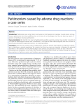 Báo cáo y học: " Parkinsonism caused by adverse drug reactions: a case series."