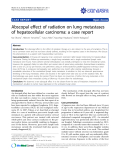 Báo cáo y học: "  Abscopal effect of radiation on lung metastases of hepatocellular carcinoma: a case report"