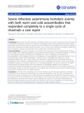 Báo cáo y học: " Severe refractory autoimmune hemolytic anemia with both warm and cold autoantibodies that responded completely to a single cycle of rituximab: a case report"