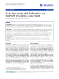 Báo cáo y học: "Acute liver toxicity with ifosfamide in the treatment of sarcoma: a case report"