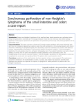 báo cáo khoa học: "Synchronous perforation of non-Hodgkin’s lymphoma of the small intestine and colon: a case report"