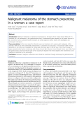 Báo cáo y học: " Malignant melanoma of the stomach presenting in a woman: a case report"