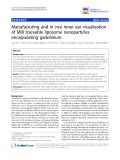 báo cáo khoa học: "Manufacturing and in vivo inner ear visualization of MRI traceable liposome nanoparticles encapsulating gadolinium"