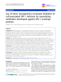 báo cáo khoa học: "Use of silver nanoparticles increased inhibition of cell-associated HIV-1 infection by neutralizing antibodies developed against HIV-1 envelope proteins"