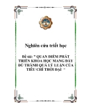 Đề tài: " QUAN ĐIỂM PHÁT TRIỂN KHOA HỌC MANG ĐẦY ĐỦ THÀNH QUẢ LÝ LUẬN CỦA TIÊU CHÍ THỜI ĐẠI  "