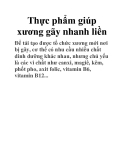 Thực phẩm giúp xương gãy nhanh liền
