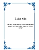 Đề án: Hoàn thiện cơ cấu tổ chức bộ máy quản lý tại Công ty liên doanh cơ khí xây dựng'