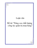 Đề tài: Nâng cao chất lượng công tác quản trị mua hàng