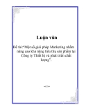 Đề tài:“Một số giải pháp Marketing nhằm nâng cao khả năng tiêu thụ sản phẩm tại Công ty Thiết bị và phát triển chất lượng”.
