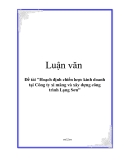 Đề tài "Hoạch định chiến lược kinh doanh tại Công ty xi măng và xây dựng công trình Lạng Sơn"