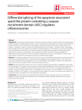 Báo cáo y học: ":  Differential splicing of the apoptosis-associated speck like protein containing a caspase recruitment domain (ASC) regulates inflammasomes"